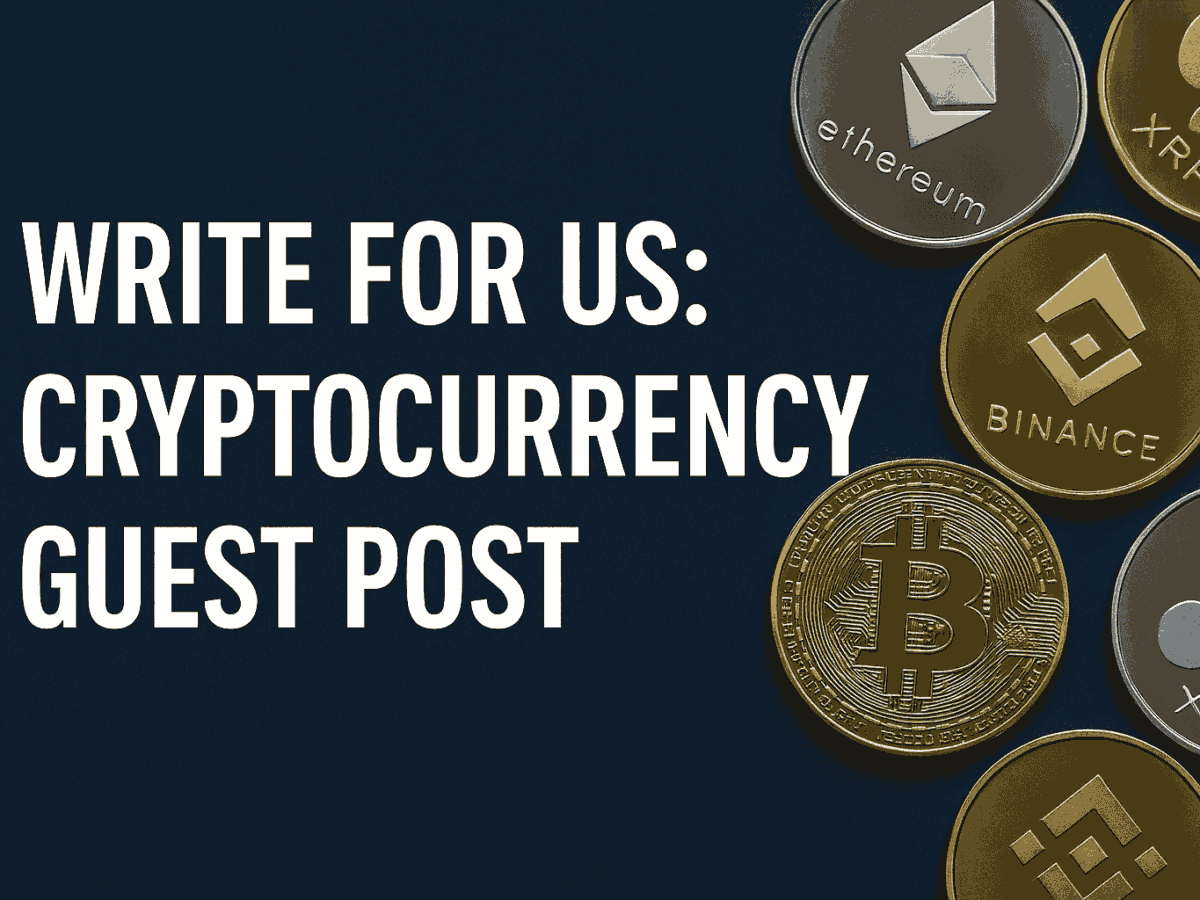 Write For Us: Cryptocurrency Guest Post